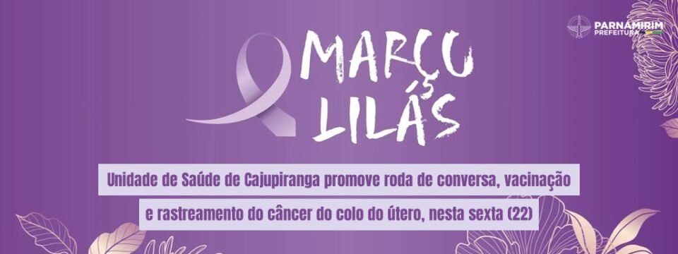 Unidade de Saúde de Cajupiranga promove roda de conversa, vacinação e rastreamento do câncer do colo do útero, nesta sexta (22). Fotografia de: ASCOM/Reprodução.