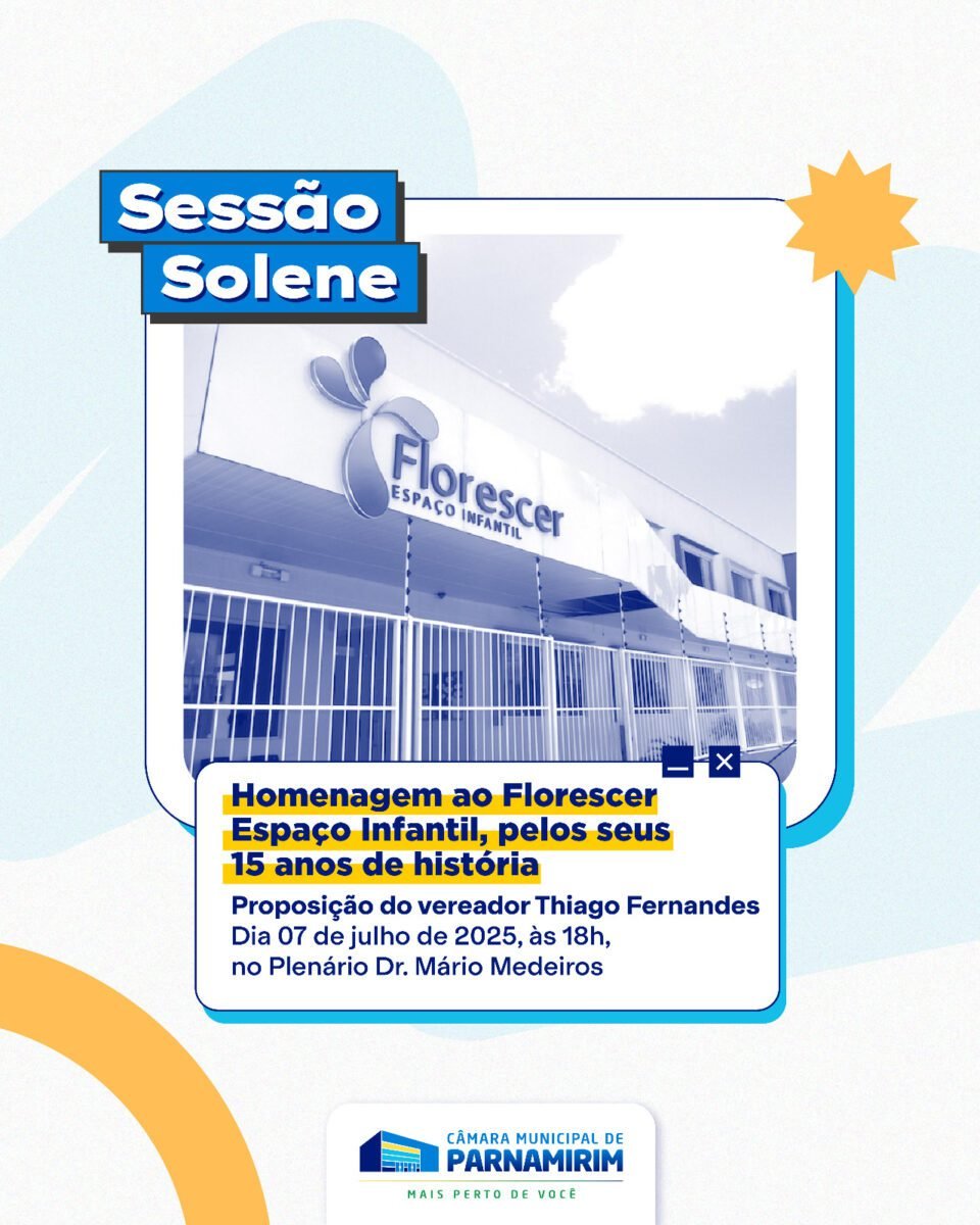 Sessão solene homenageia 15 anos do Florescer Espaço Infantil